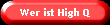 Wer ist High Q